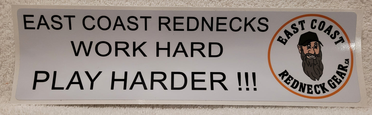 East Coast Rednecks, work hard, Play Harder