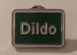 Dildo Road Sign Lapel Pin