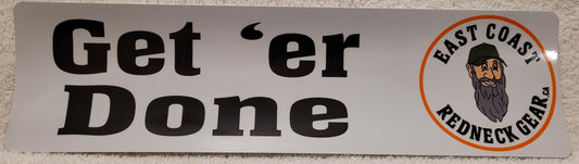 Get er Done Bumper Sticker